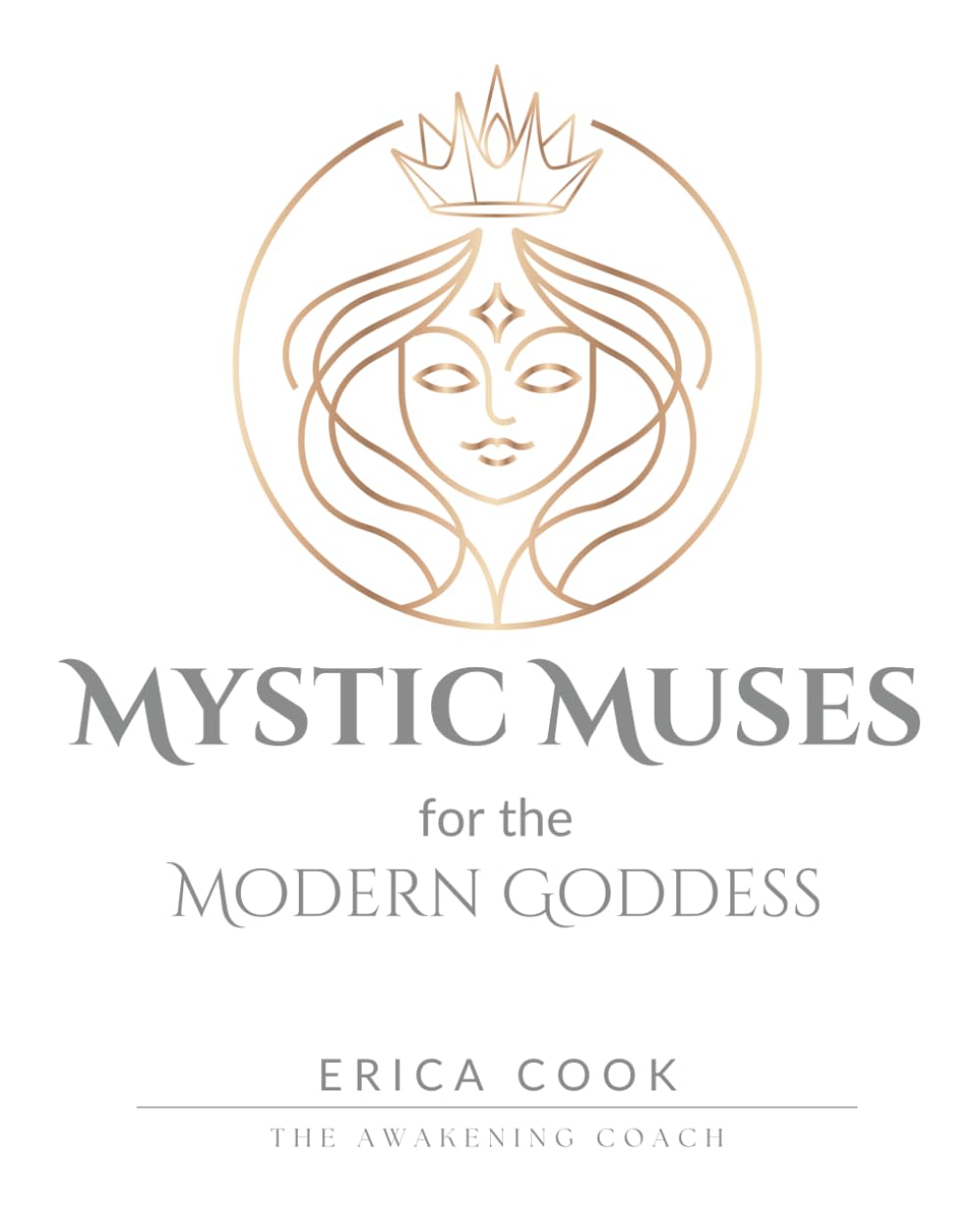 Mystic Muses for the Modern Goddess