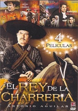 Antonio Aguilar: El Rey De La Charreria – 4 Pk (4 Peliculas)