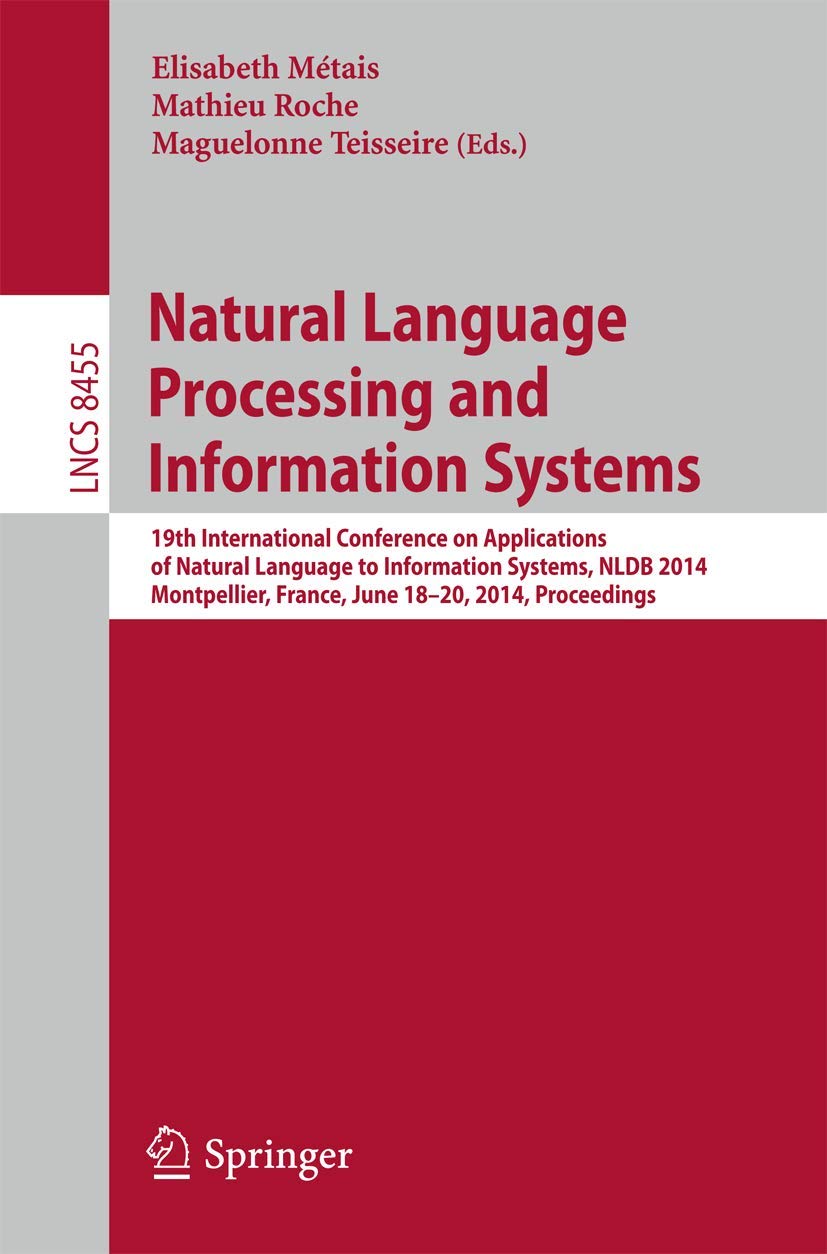 Natural Language Processing and Information Systems: 19th International Conference on Applications of Natural Language to Information Systems, NLDB … Applications, incl. Internet/Web, and HCI)