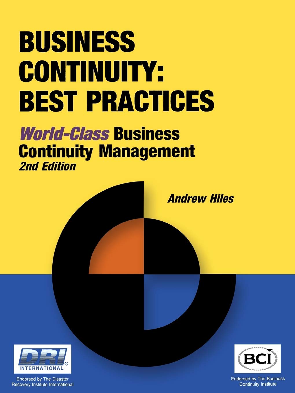 Business Continuity: Best Practices – World-Class Business Continuity Managemen