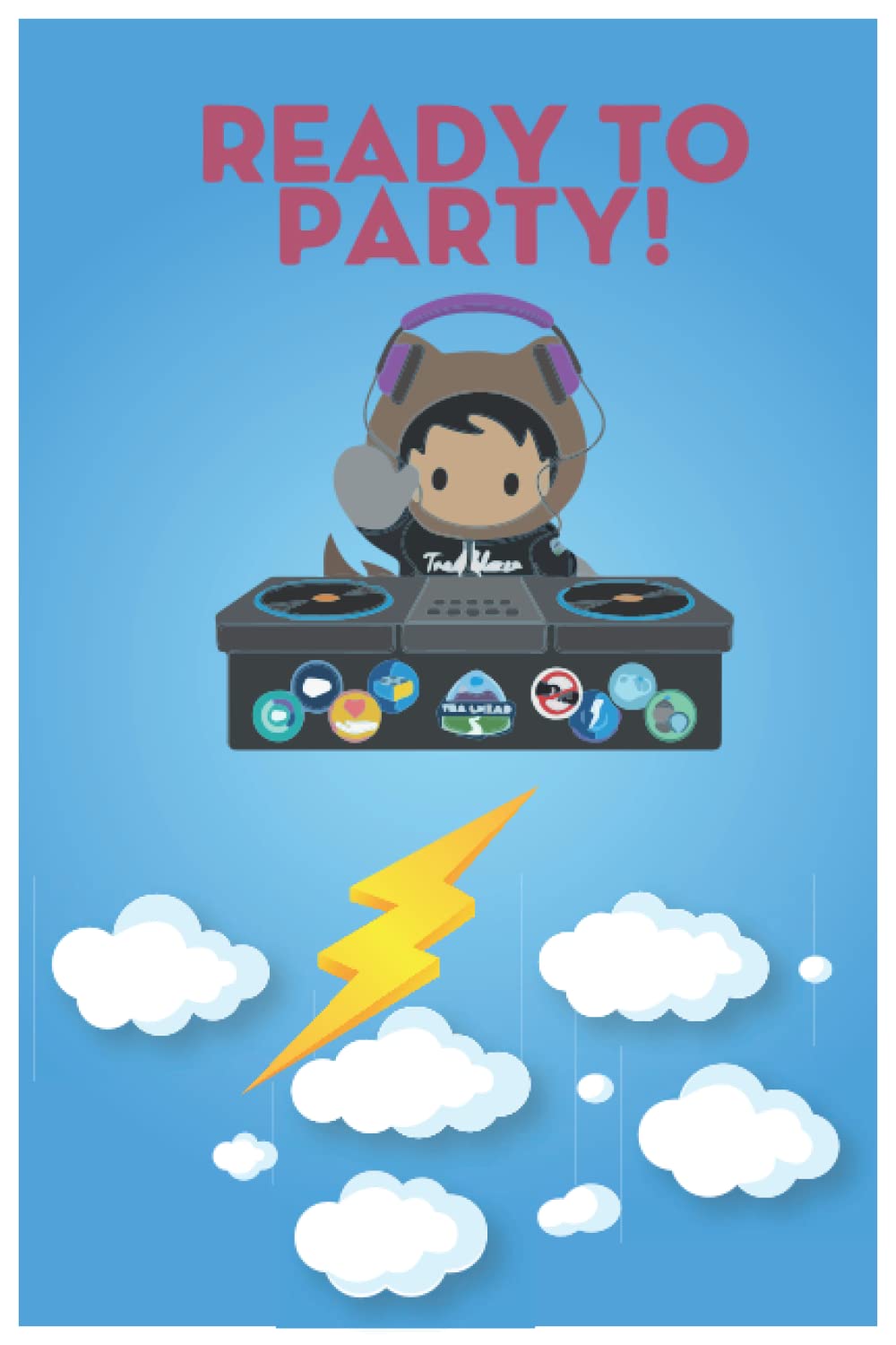 Salesforce Trailblazer Astro Ready To Party: Lined Notebook / Journal Gift, 100 Pages, 6×9, Soft Cover, Matte Finish (Salesforce Funny Notebooks) (French Edition)