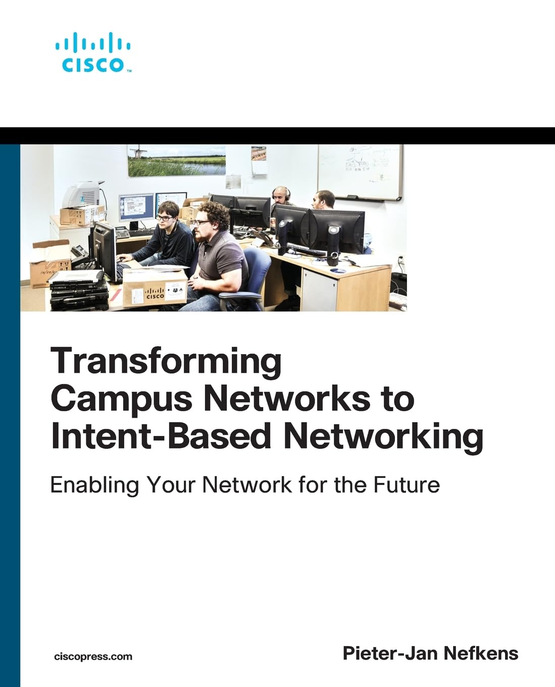 Transforming Campus Networks to Intent-Based Networking (Networking Technology)