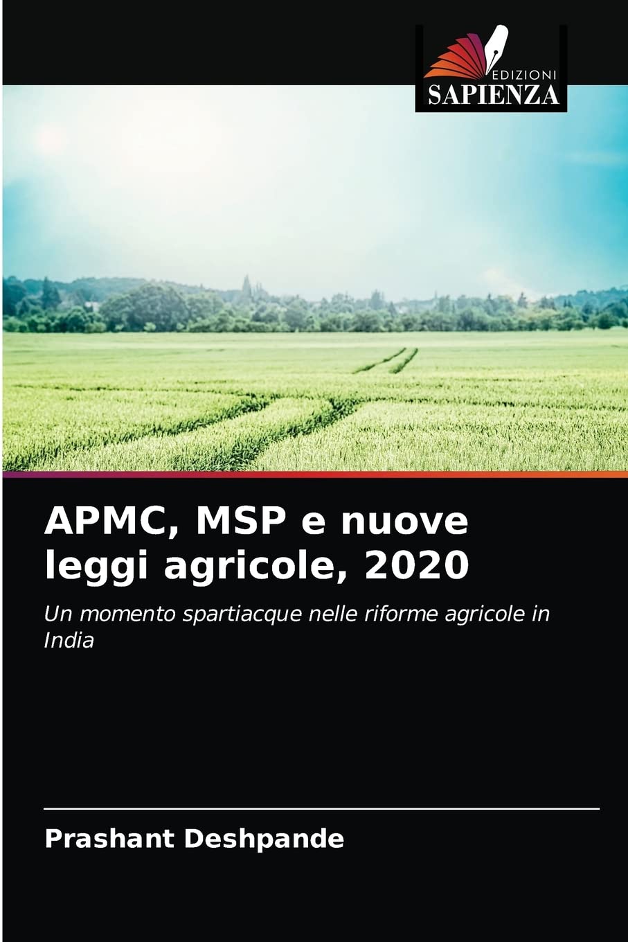 APMC, MSP e nuove leggi agricole, 2020: Un momento spartiacque nelle riforme agricole in India (Italian Edition)