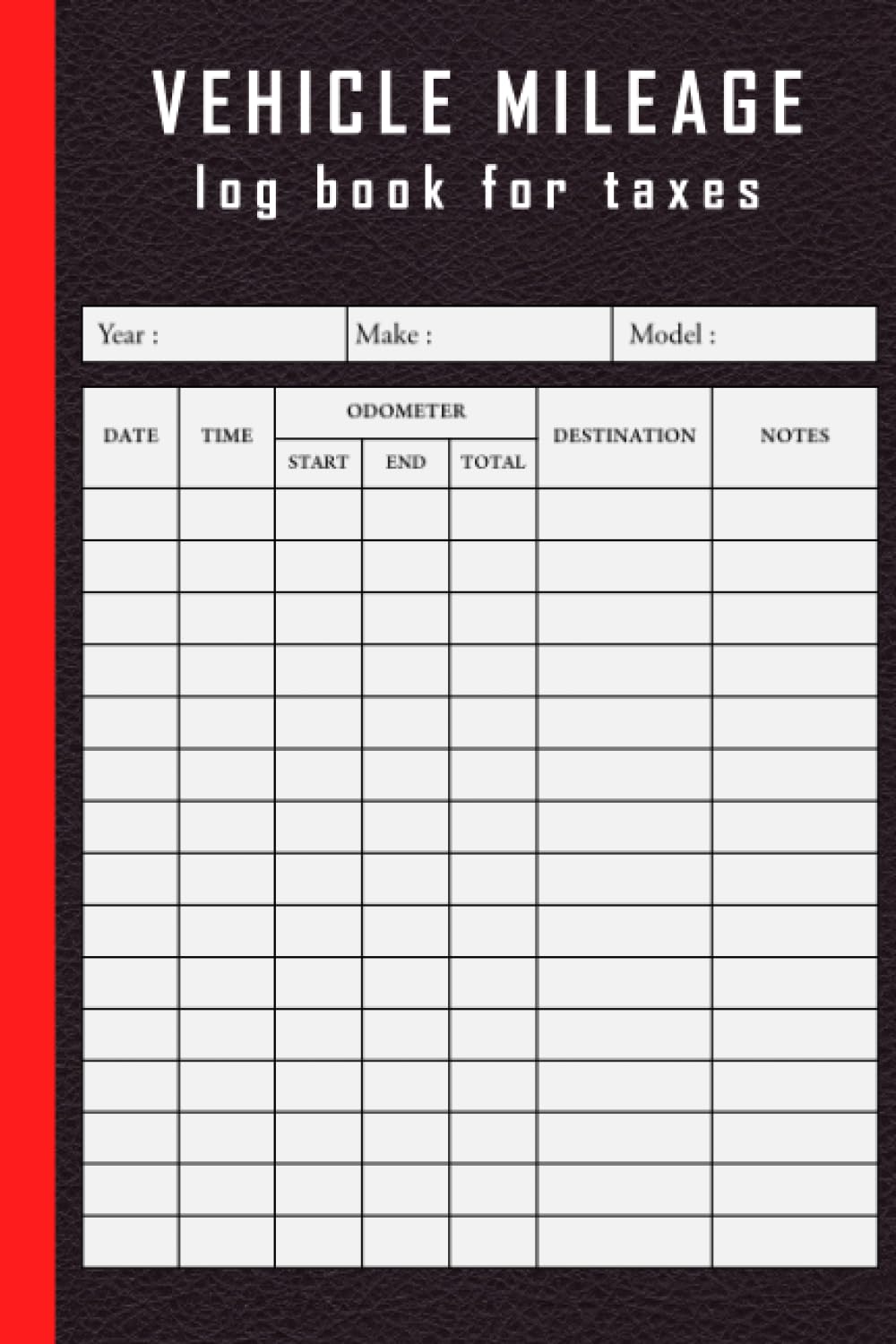 VEHICLE MILEAGE log book for taxes: Mileage Log Book | Ideal for Self-Employed / Business Owners | Auto Mileage Log Book.