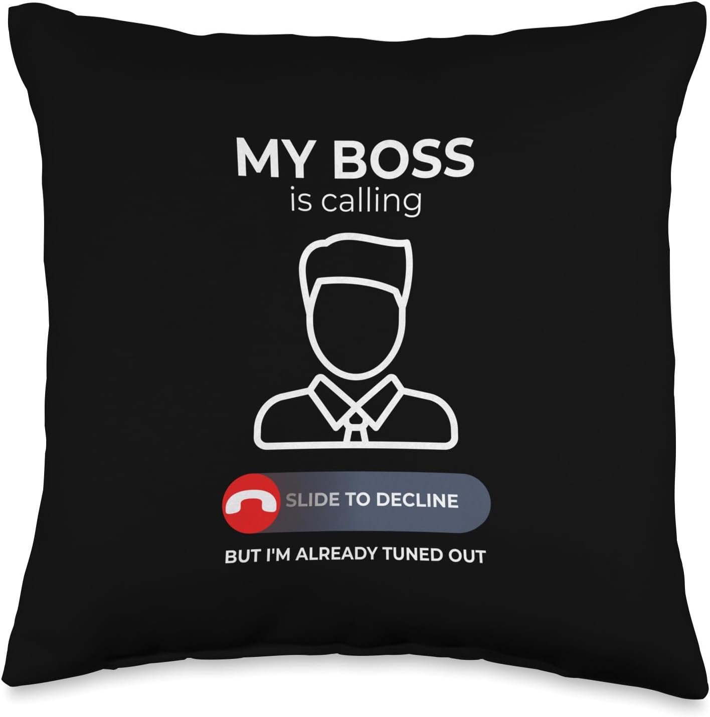 Ignoring The Boss-Office Humor Essential Throw Pillow, 16×16, Multicolor