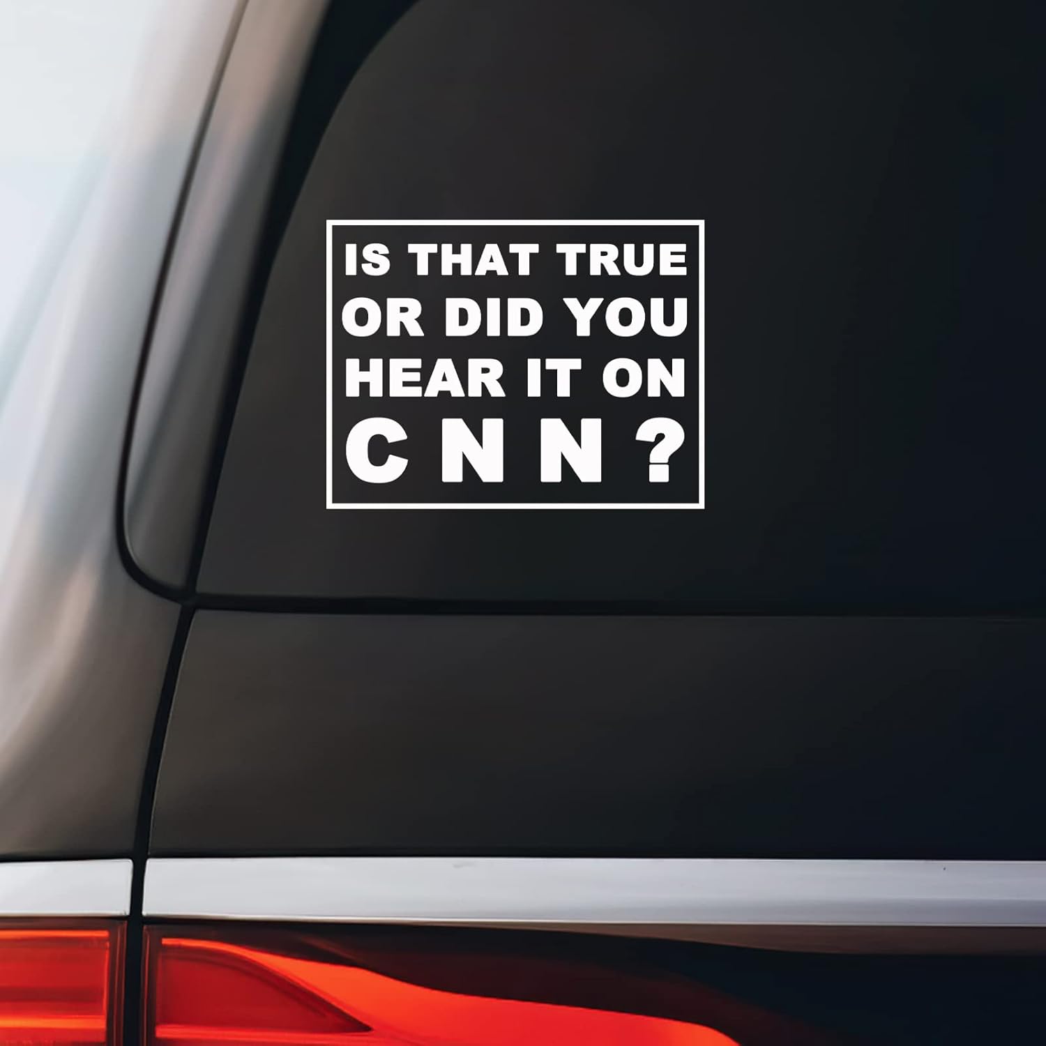 is That True Or Did You Hear It On CNN? Sticker Decal Notebook Car Laptop 5.5″x4.5″ (White)