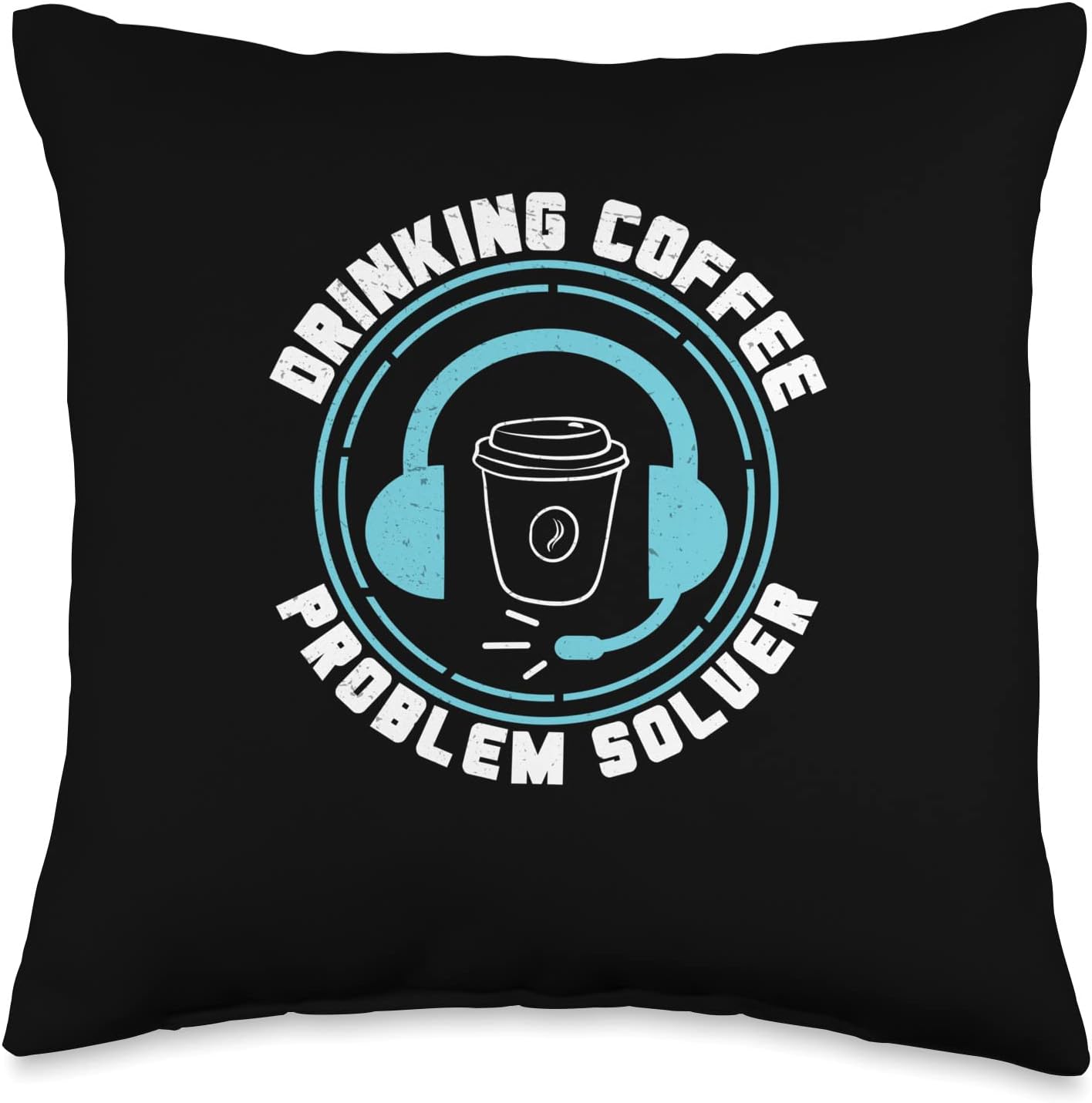 Technical Support Coffee Drinking Problem Solver Throw Pillow, 16×16, Multicolor