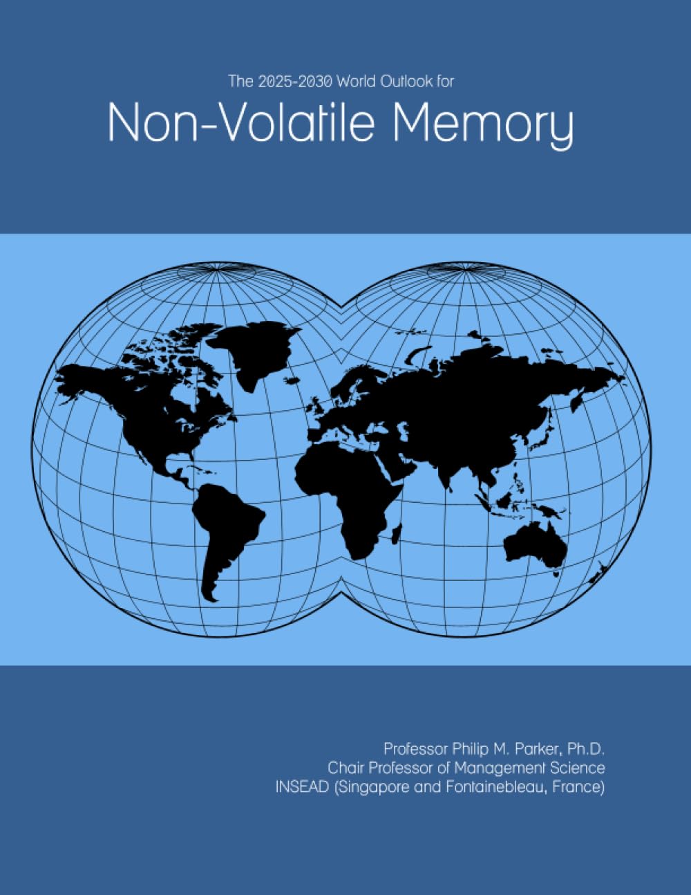 The 2025-2030 World Outlook for Non-Volatile Memory