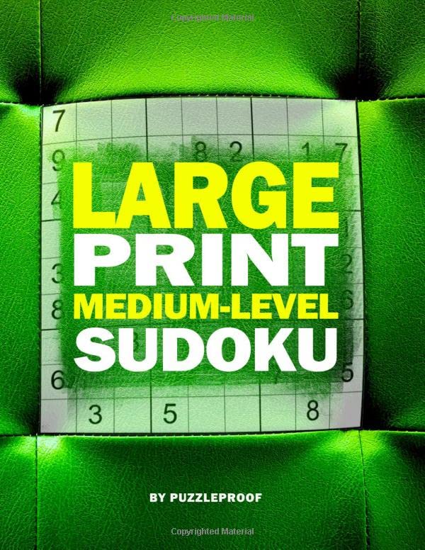 Large Print Sudoku Medium: 125 Medium Skill Level Sudoku Puzzles. One puzzle a page, lots of room in a grid and boxes for markings. Basic Sudoku Strategy and Solutions included. (Extra Large Sudoku)