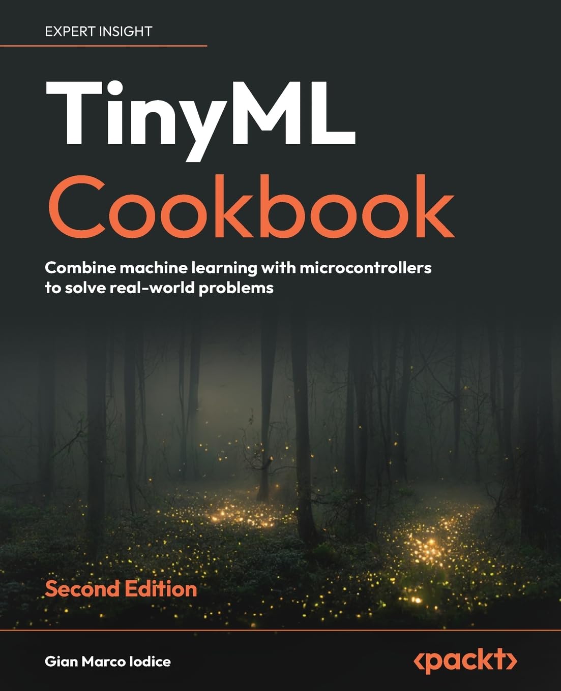 TinyML Cookbook – Second Edition: Combine machine learning with microcontrollers to solve real-world problems