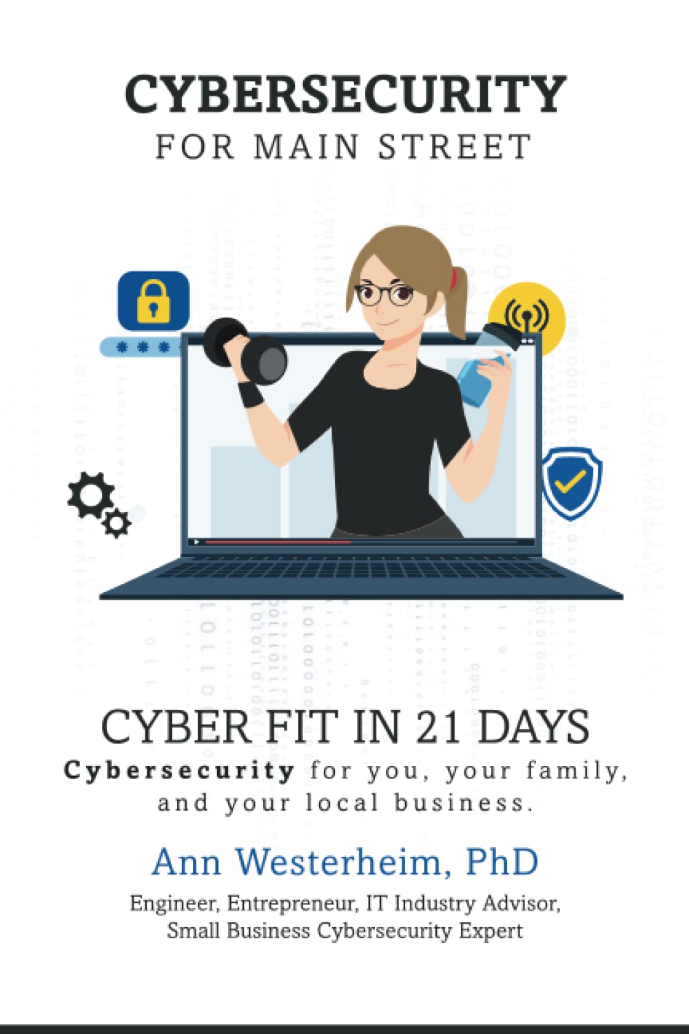 Cybersecurity for Main Street: Cyber Fit in 21 Days