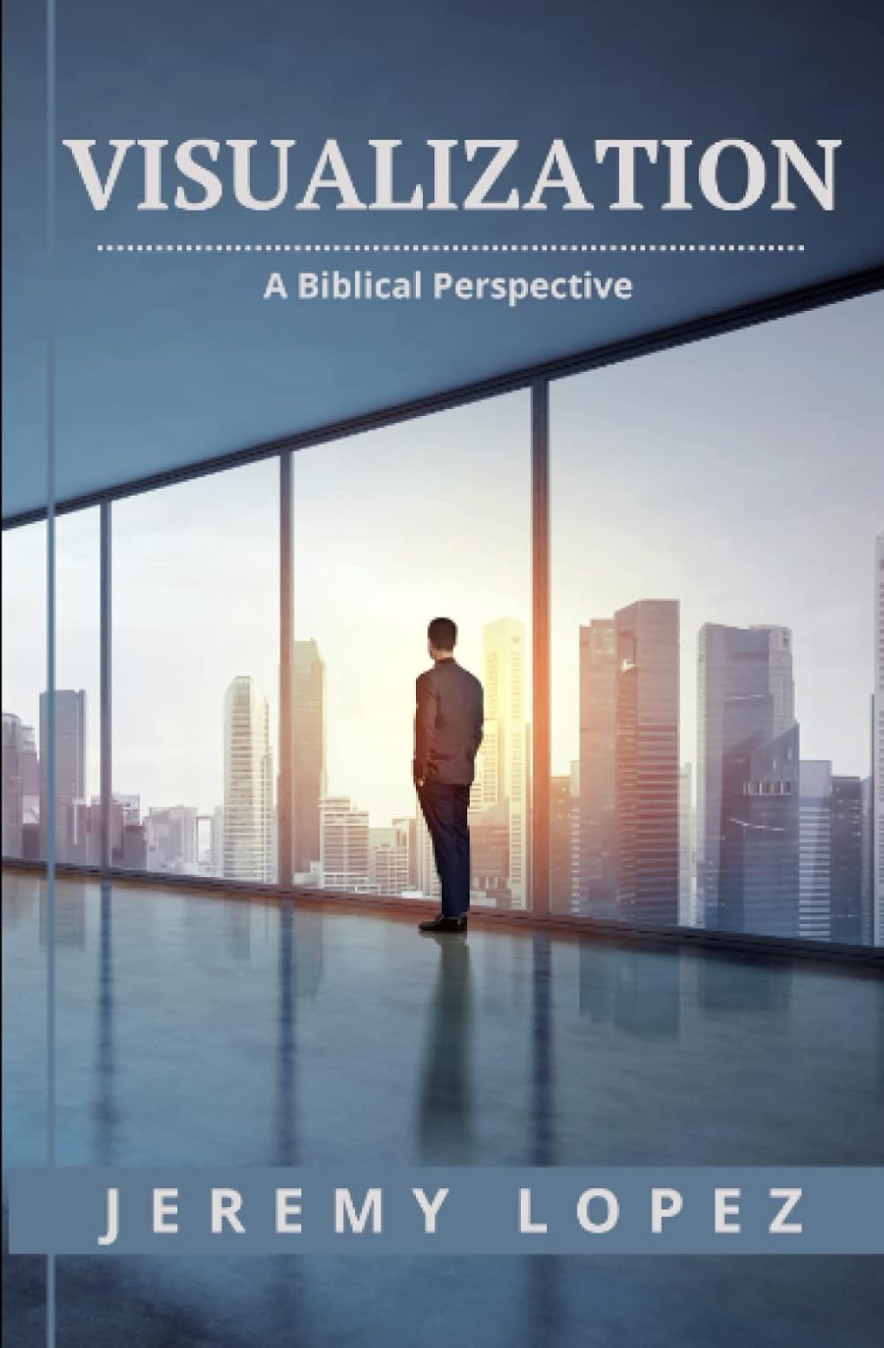 Visualization: A Biblical Perspective