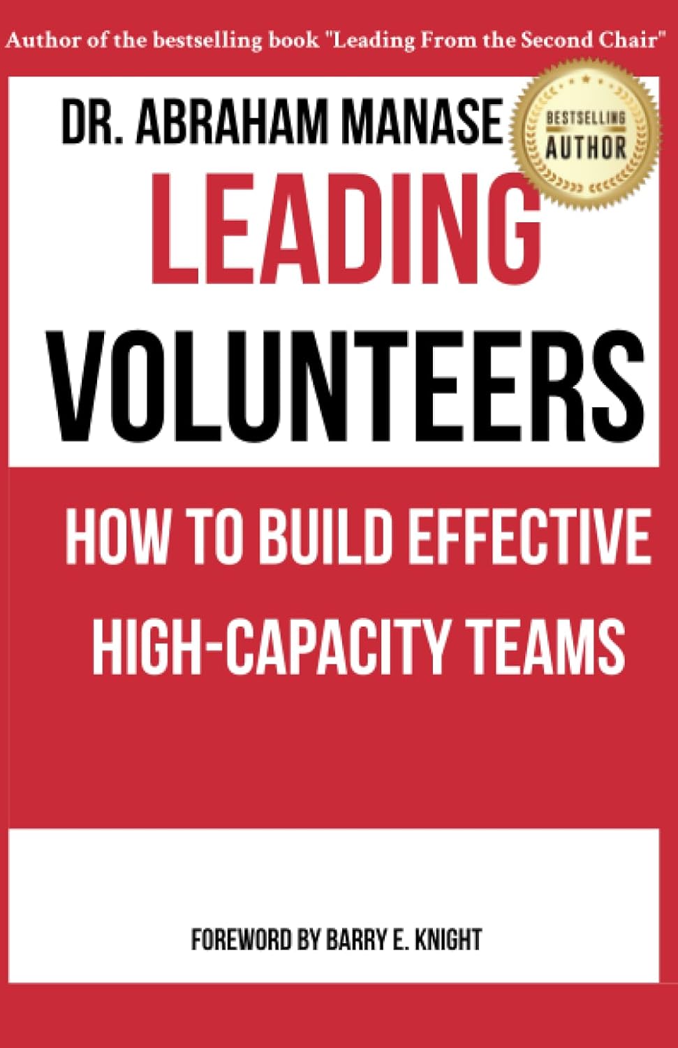 Leading Volunteers: How To Build Effective High Capacity Teams