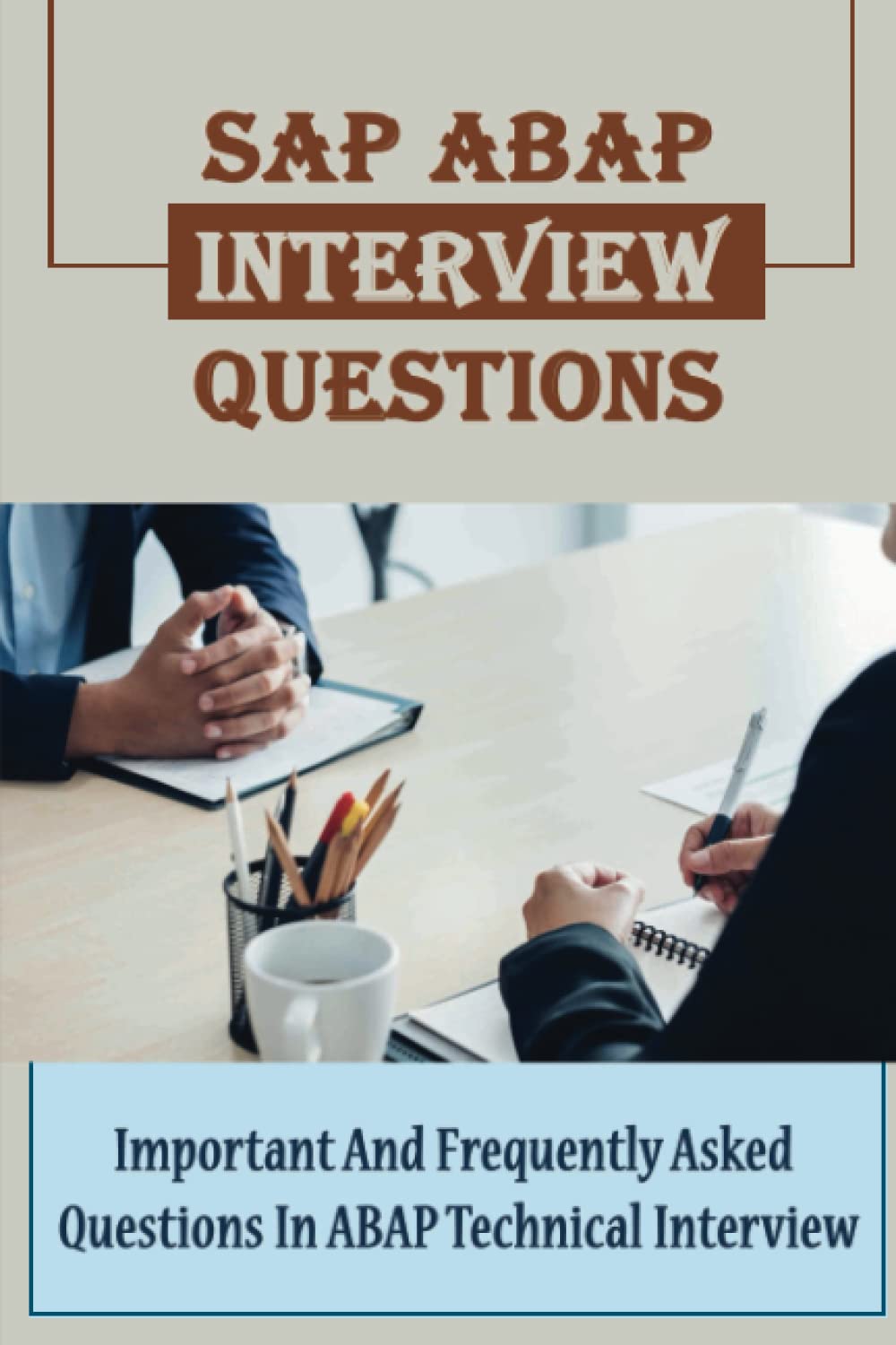 SAP ABAP Interview Questions: Important And Frequently Asked Questions In ABAP Technical Interview