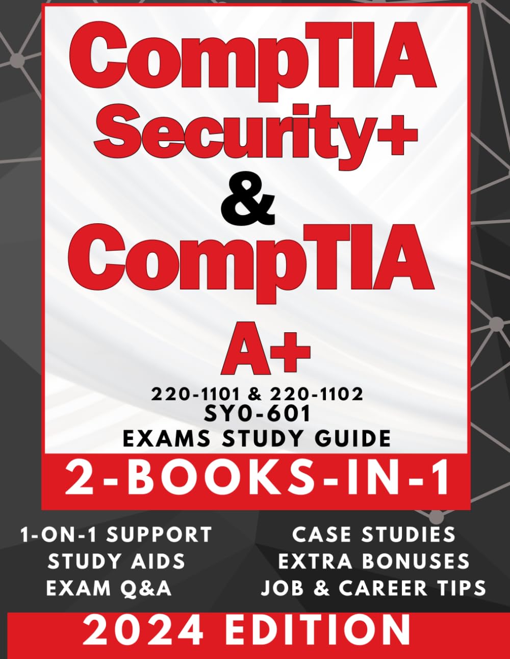 COMPTIA A+ & SECURITY+ ALL-IN-ONE STUDY GUIDE: The Definitive 2-Books-in-1 IT Security Bundle with AUDIO, 1-ON-1 SUPPORT, HANDS-ON LABS, Q&A,TROUBLESHOOTING, JOB & CAREER GUIDES and MORE (4th Edition)