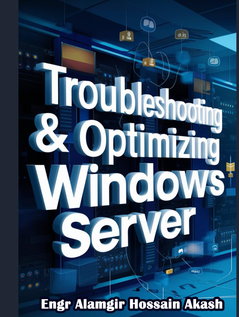 Troubleshooting & Optimizing Windows Server: A Comprehensive Guide to Ensuring Peak Performance and Reliability: Windows Server Performance & Availability Tuning: Essential Tips