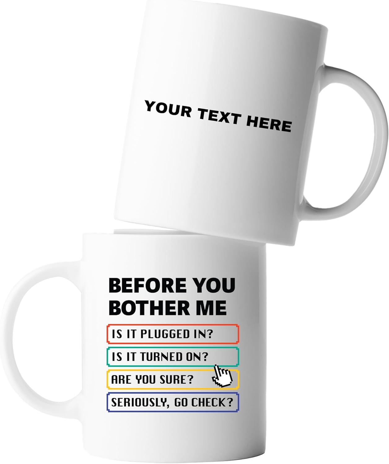 Personalized Before You Bother Me Customized Technical Support Gifts Sarcastic Computer Programmer IT Tech Support Gifts Sarcasm Ceramic Mug 11 oz White 11oz