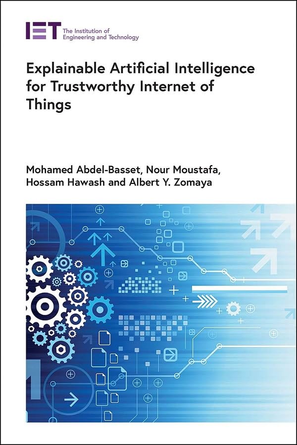 Explainable Artificial Intelligence for Trustworthy Internet of Things (Computing and Networks)