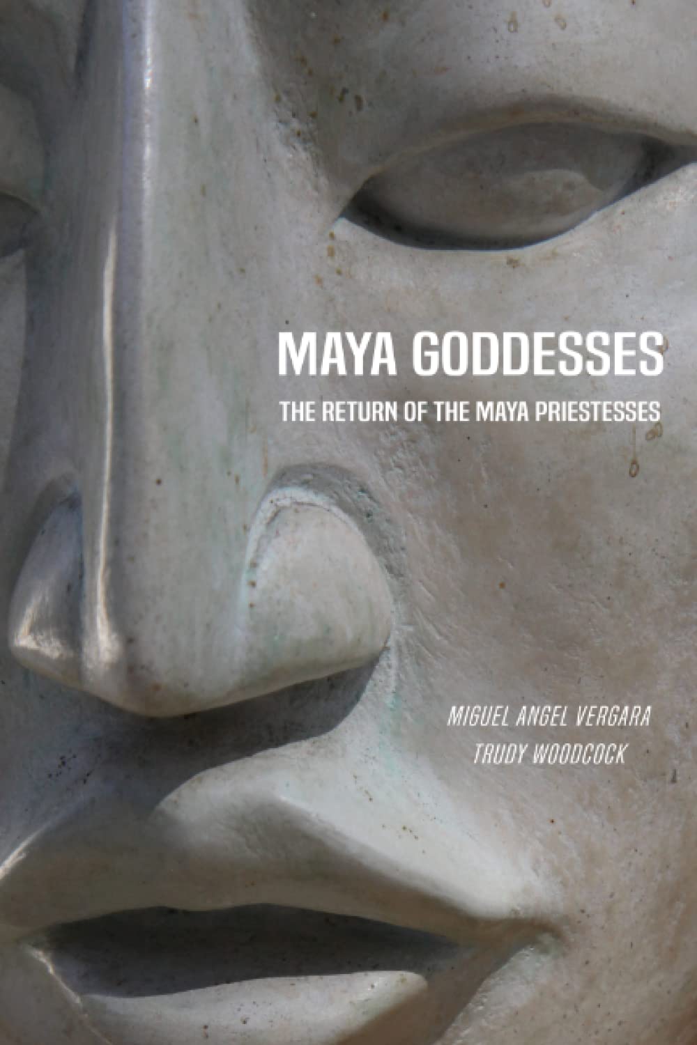 Maya Goddesses: The Return of the Maya Priestesses