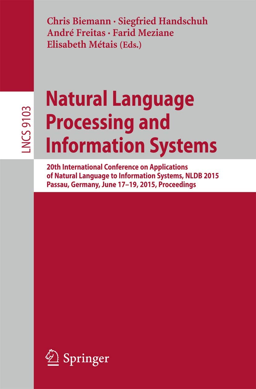 Natural Language Processing and Information Systems: 20th International Conference on Applications of Natural Language to Information Systems, NLDB … Applications, incl. Internet/Web, and HCI)