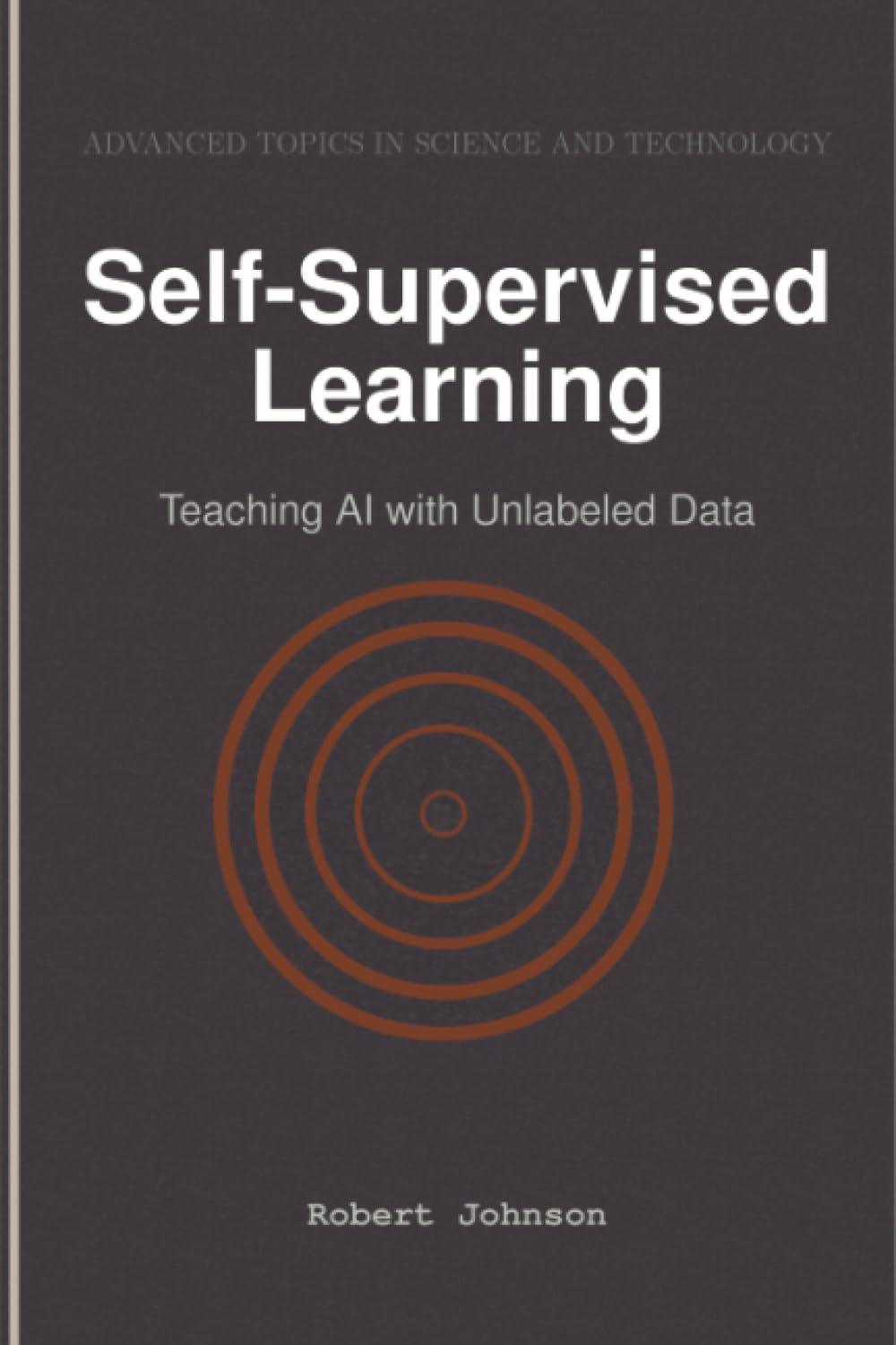 Self-Supervised Learning: Teaching AI with Unlabeled Data