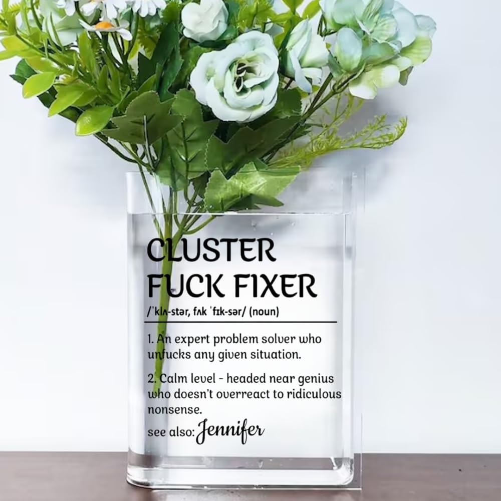 Cluster Fuck Fixer Problem Solver Acrylic Vase, Cluster Fixer Acrylic Vase, Custom Name Problem Solver Vase, Funny Gift for Boss for Coworkers Friend, Aesthetic Room Decor Cute Flowers Vases