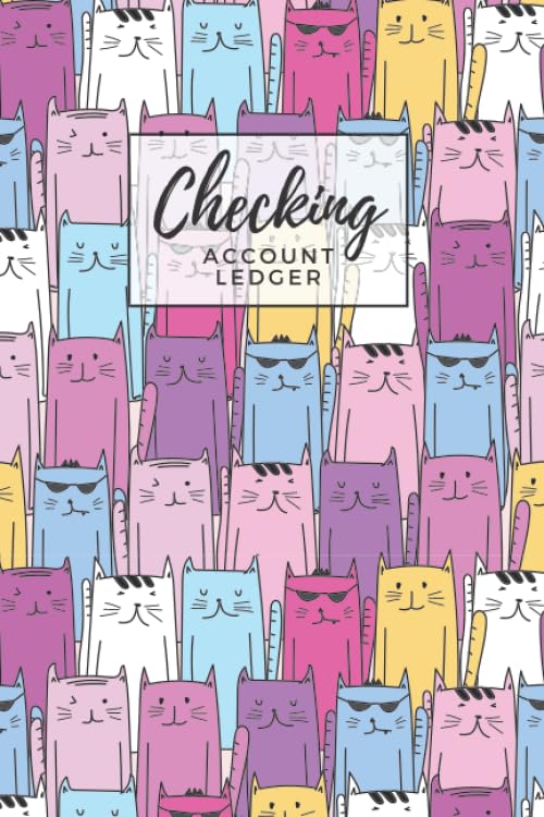 Checking Account Ledger: Pastel Cool Cats in Shades Pattern Cover Design / Check Register for Personal Checkbook / 2,400+ Entries / Spending Tracker / Great Gift for Organized Person