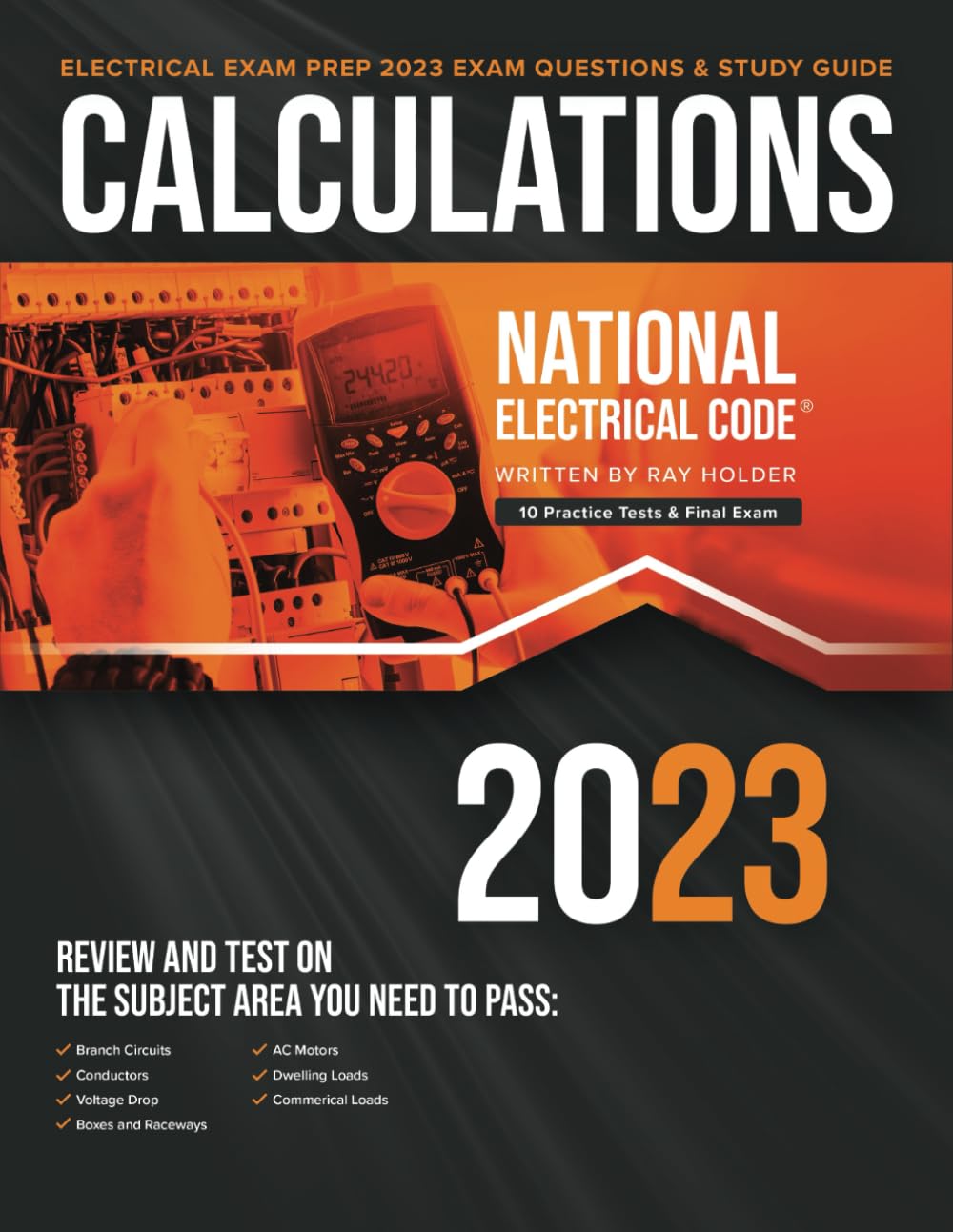 2023 Practical Calculations for Electricians: Exam Questions & Study Guide for the 2023 National Electrical Code