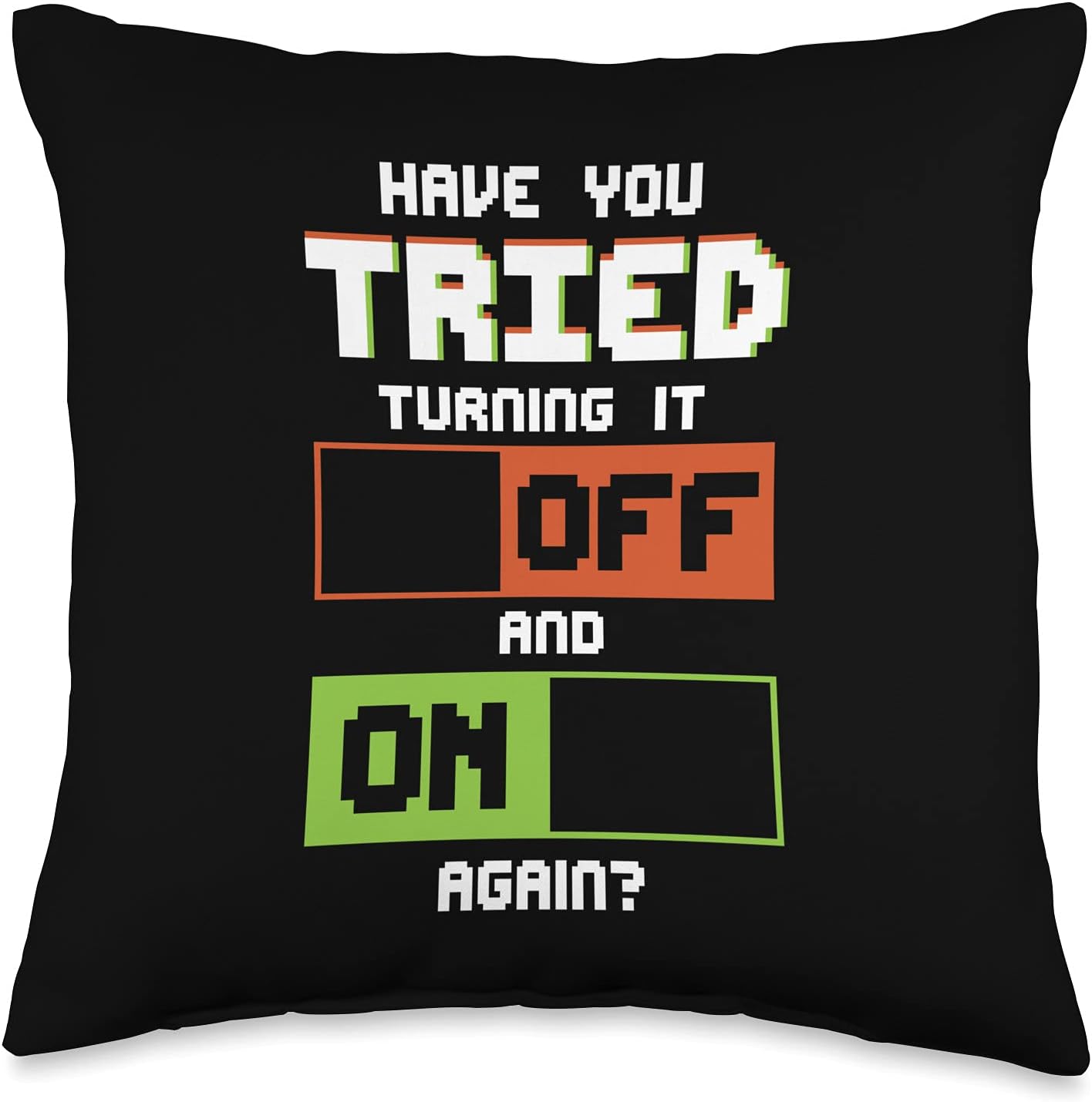 Have You Tried-Help Desk Specialist Technical Support Throw Pillow, 16×16, Multicolor