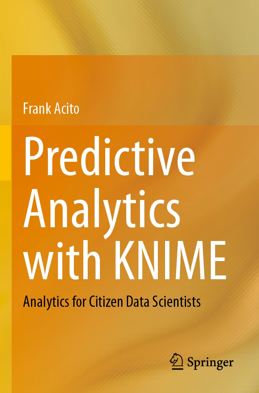 Predictive Analytics with KNIME: Analytics for Citizen Data Scientists