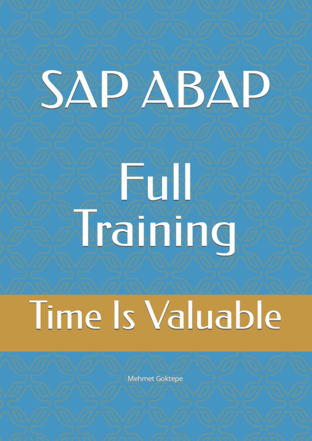 SAP ABAP Full Training – Time Is Valuable: sap erp, sap abap coding, sap abap quick guide, sap abap full training, sap abap training, SAP ABAP Full … sap abap business aplication, sap abap book