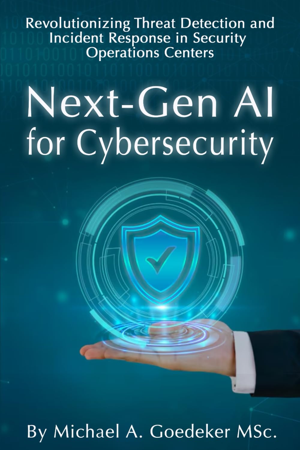 Next-Gen AI for Cybersecurity: Revolutionizing Threat Detection and Incident Response in Security Operations Centers