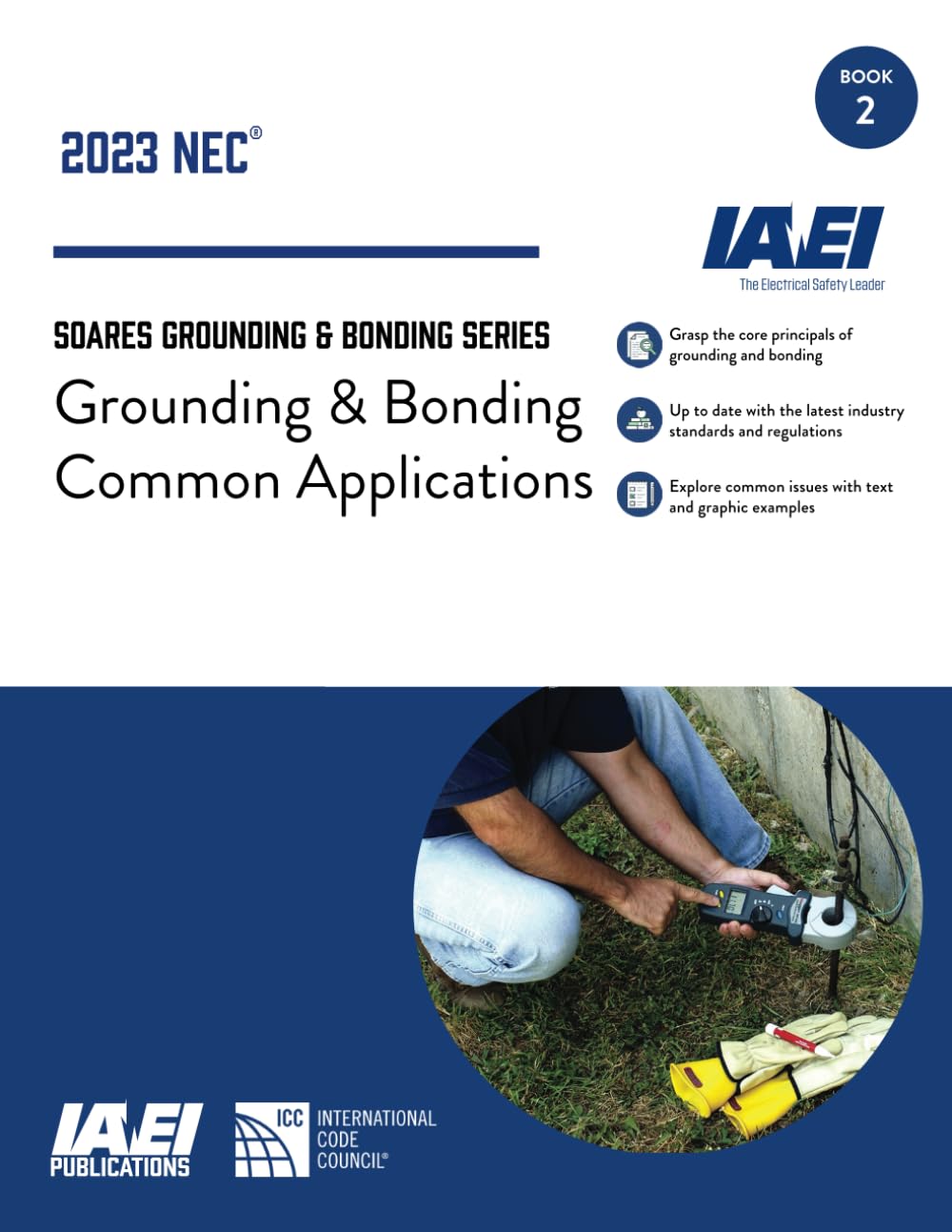 Soares Grounding and Bonding Series — Grounding & Bonding Common Applications: Book 2 (Updated to the 2023 NEC) (Soares Grounding and Bonding Series, 2023 NEC)