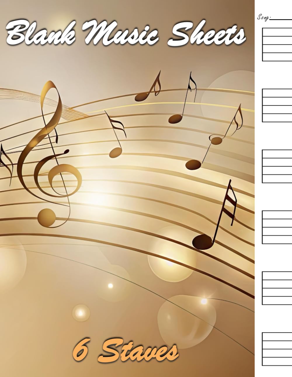 Blank Music Sheets – 6 Staves: 100 Pages of Wide Staff Blank Music Sheets with Professionally Designed, Clean and Clear Lines – Ideal for Beginners or Those Who Prefer Extra Room for Notation