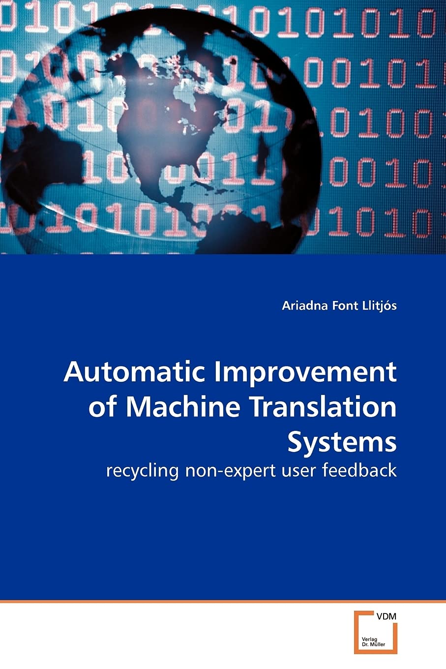 Automatic Improvement of Machine Translation Systems: recycling non-expert user feedback