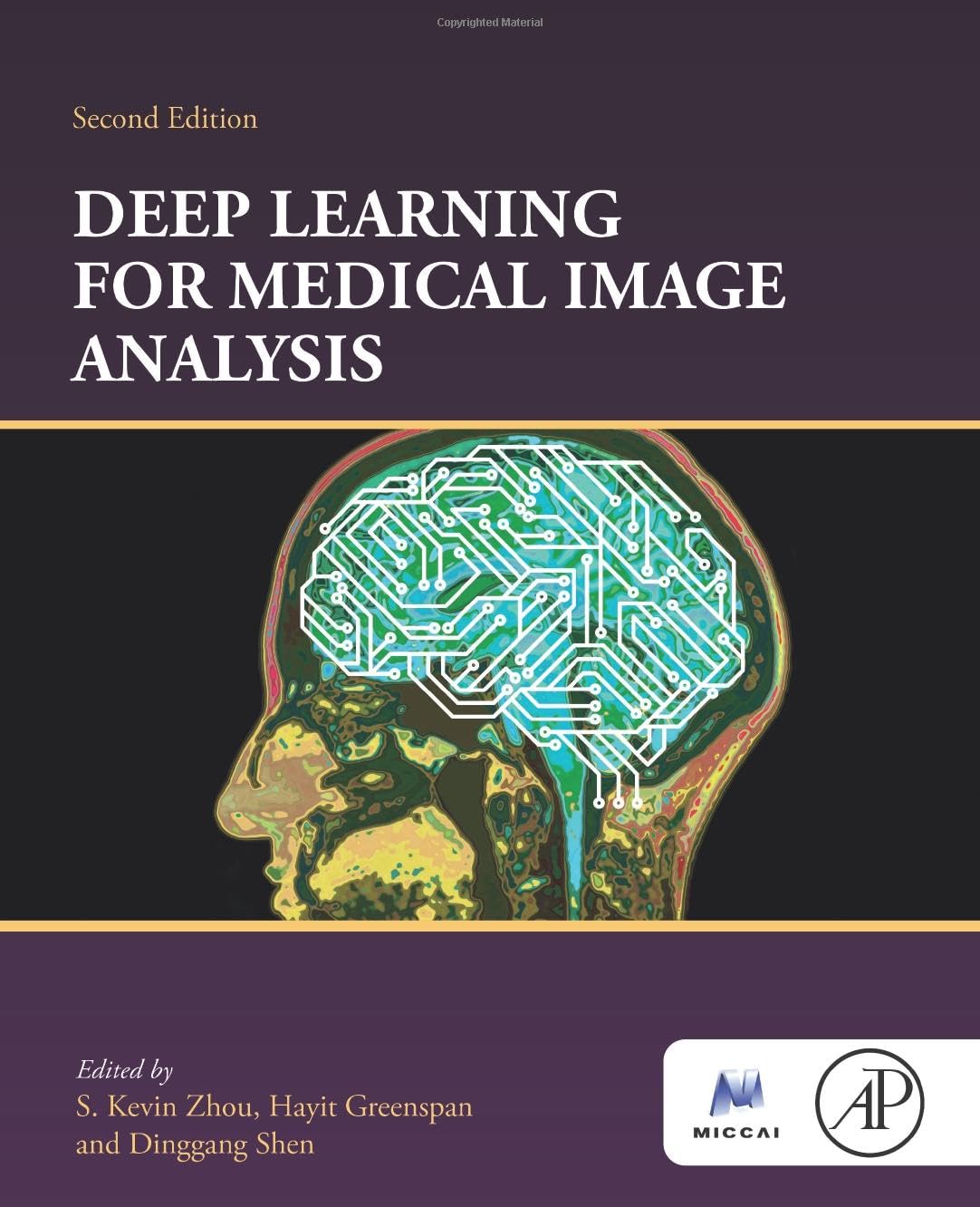 Deep Learning for Medical Image Analysis (The MICCAI Society book Series)