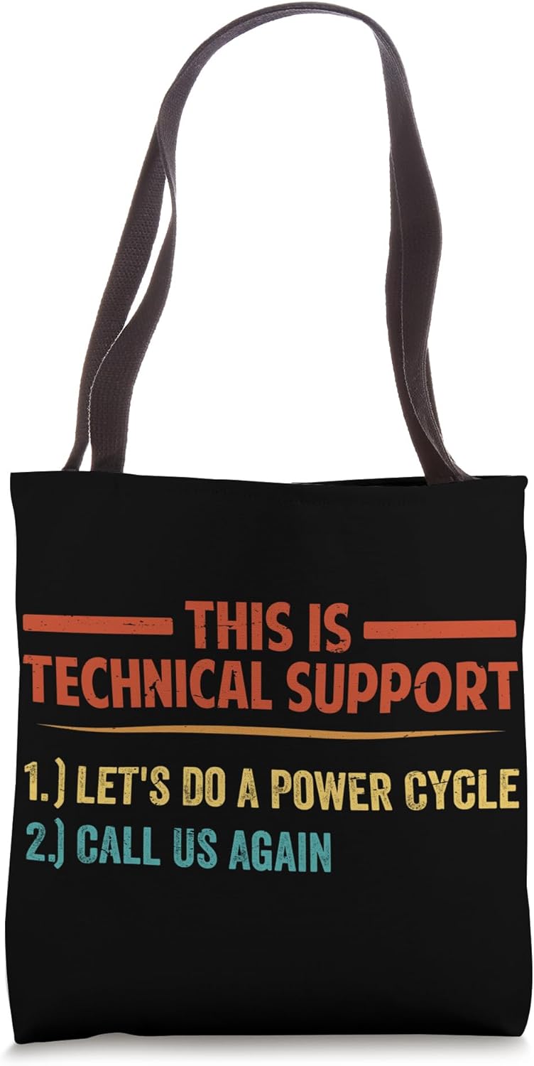 This Is Technical Support Let’s Do A Power Cycle – Funny Tote Bag