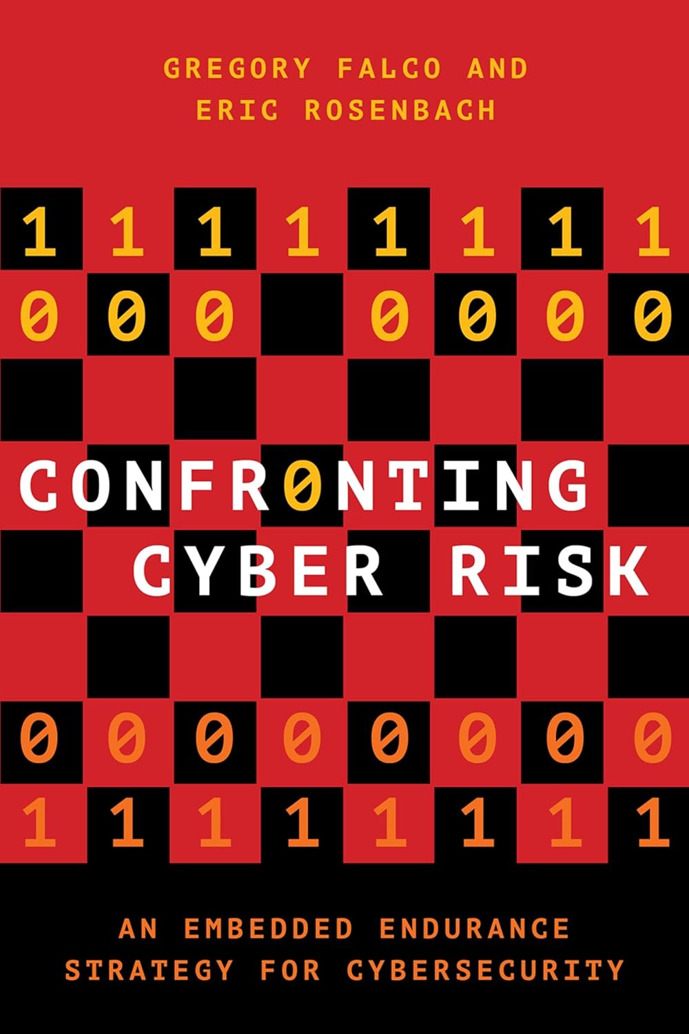 Confronting Cyber Risk: An Embedded Endurance Strategy for Cybersecurity