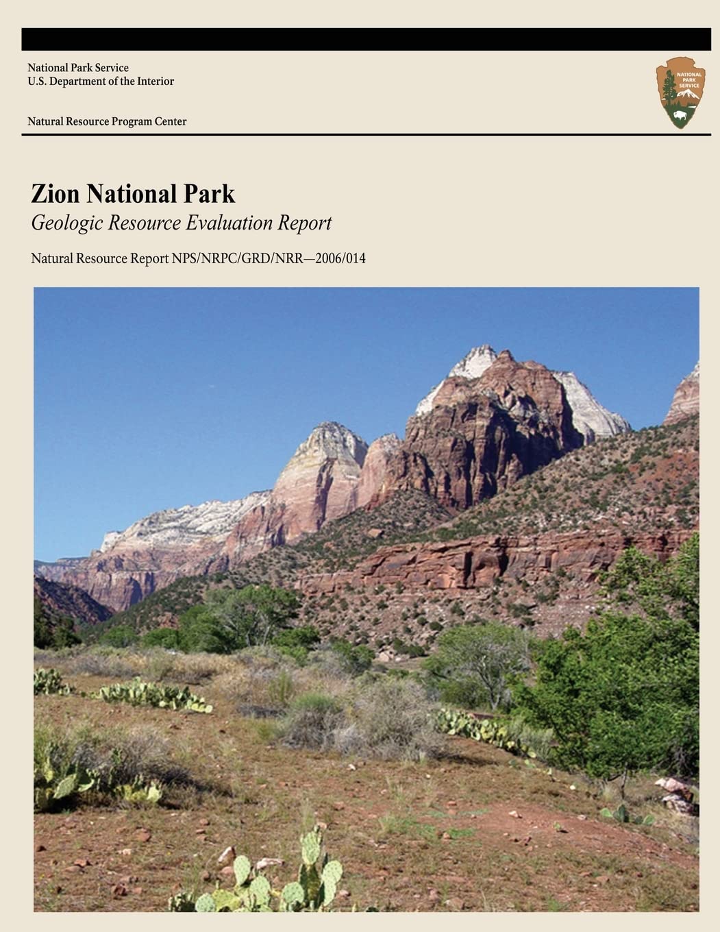 Zion National Park: Geologic Resource Evaluation Report (Natural Resource Report NPS/NRPC/GRD/NRR?2006/014)