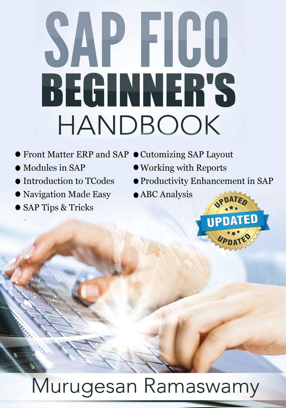 SAP FICO Beginner’s Hand Book: Your SAP User Manual, SAP for Dummies, SAP Books (SAP FICO Books)