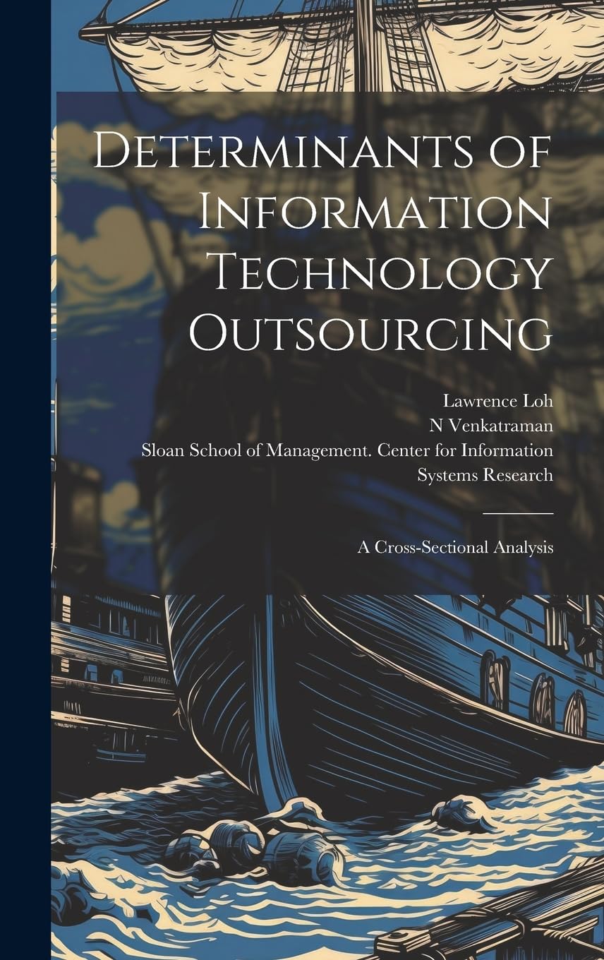 Determinants of Information Technology Outsourcing: A Cross-sectional Analysis