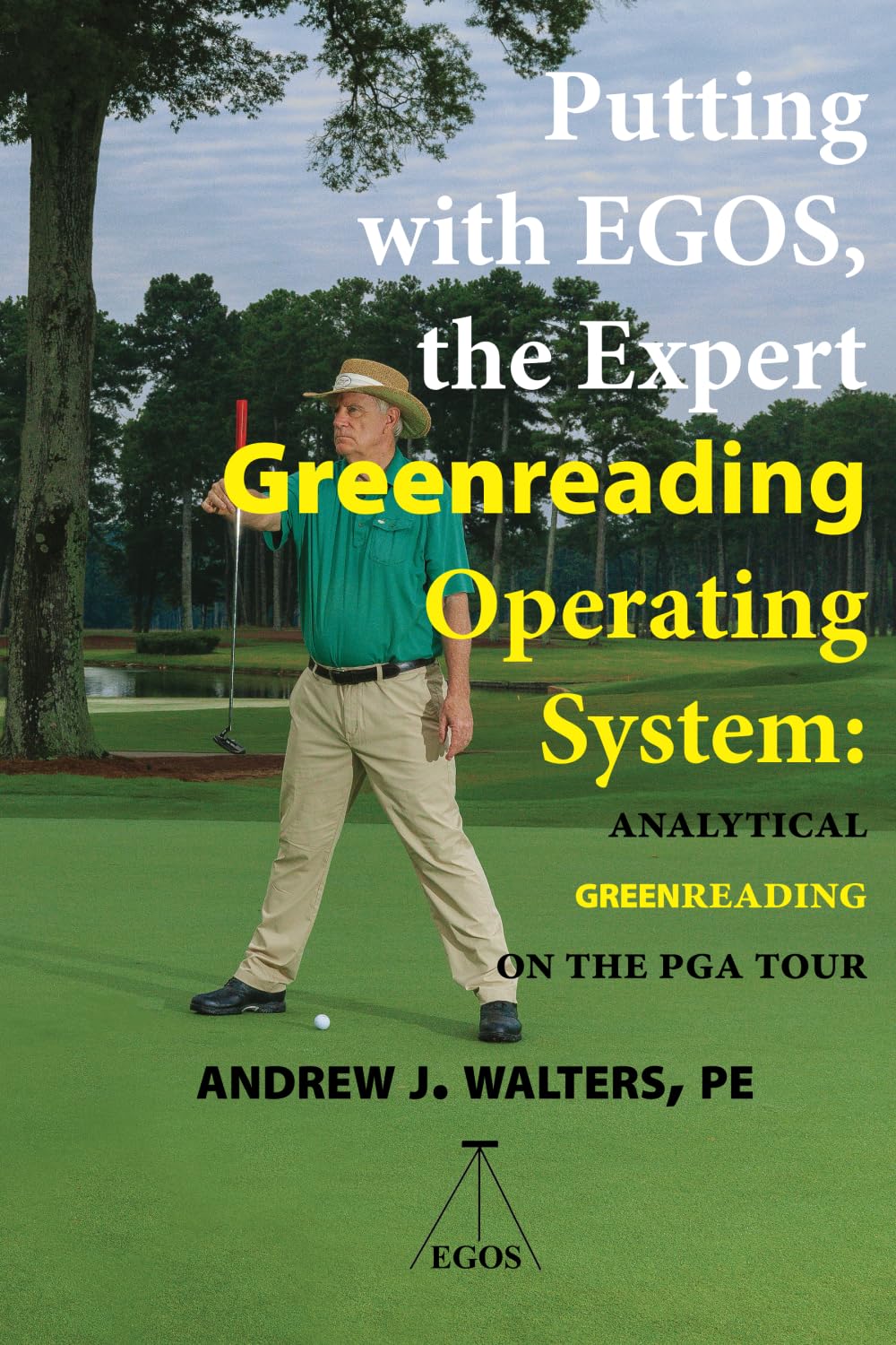 Putting with EGOS, the Expert Greenreading Operating System: Analytical Greenreading on the PGA Tour