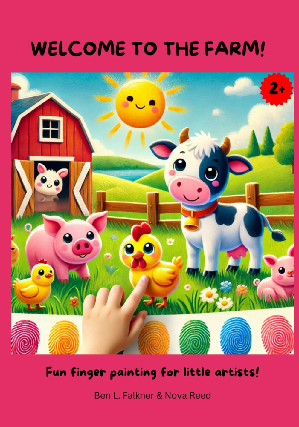 Welcome to the farm!: Fun finger painting for little artists!