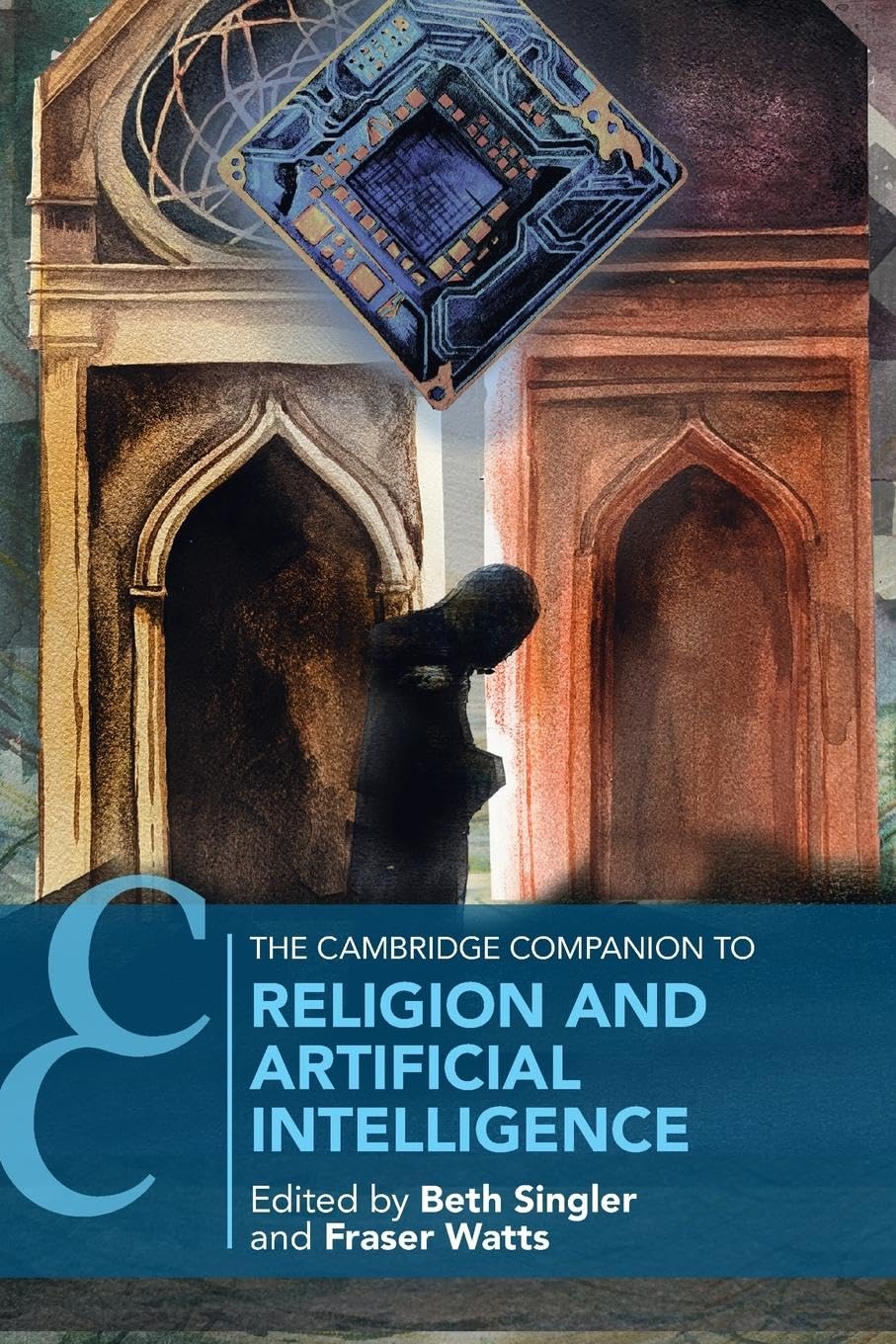 The Cambridge Companion to Religion and Artificial Intelligence (Cambridge Companions to Religion)