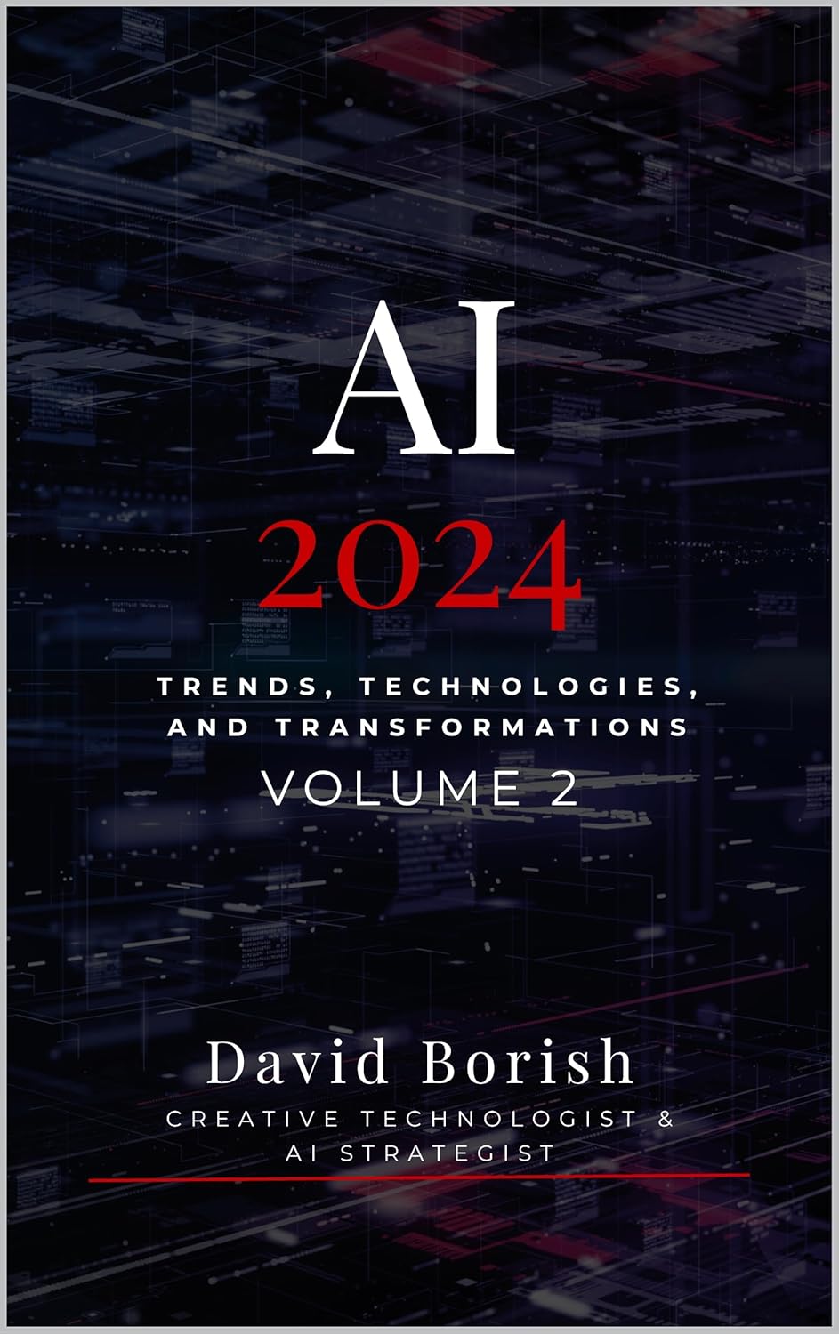 AI 2024: Trends, Technologies, and Transformations