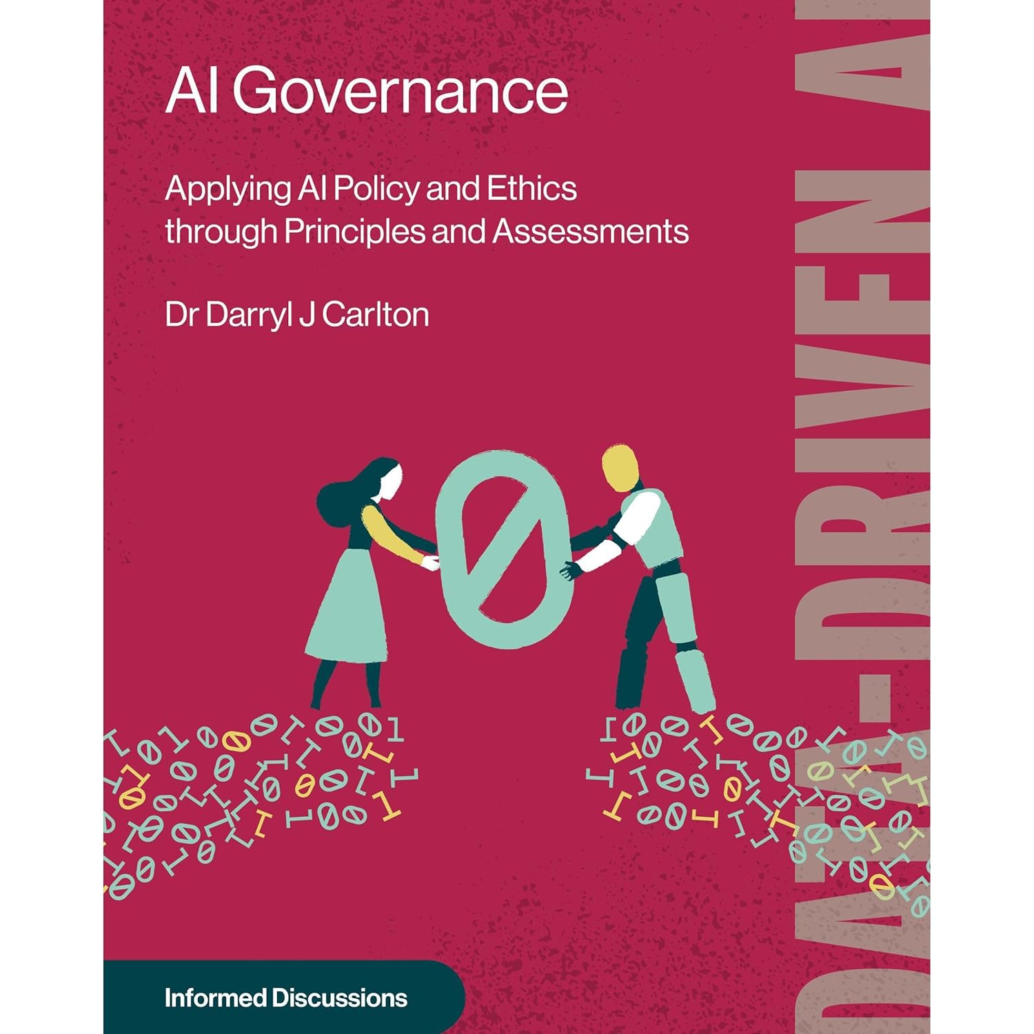 AI Governance: Applying AI Policy and Ethics through Principles and Assessments