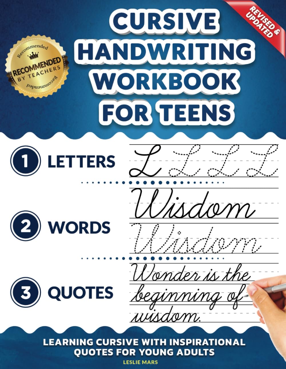 Cursive Handwriting Workbook for Teens: Learning Cursive with Inspirational Quotes for Young Adults, 3 in 1 Cursive Tracing Book Including over 130 Pages of Exercises with Letters, Words and Sentences