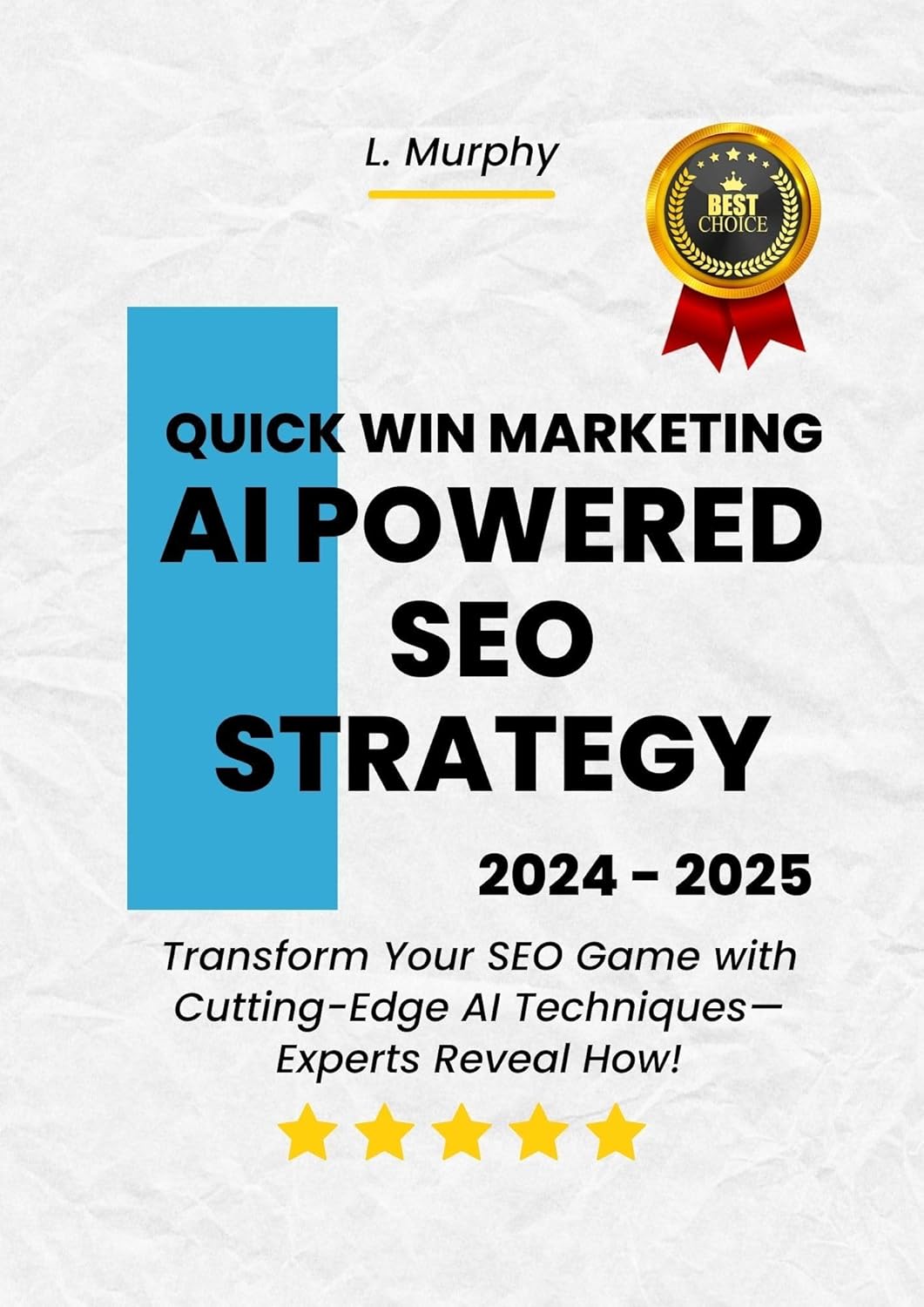 Quick Win Marketing: AI-Powered SEO Strategies: Transform Your SEO Game with Cutting-Edge AI Techniques—Experts Reveal How!