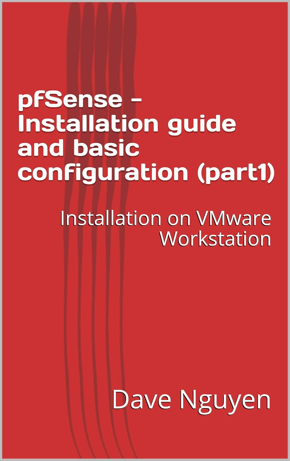 pfSense – Installation guide and basic configuration (part1): Installation on VMware Workstation