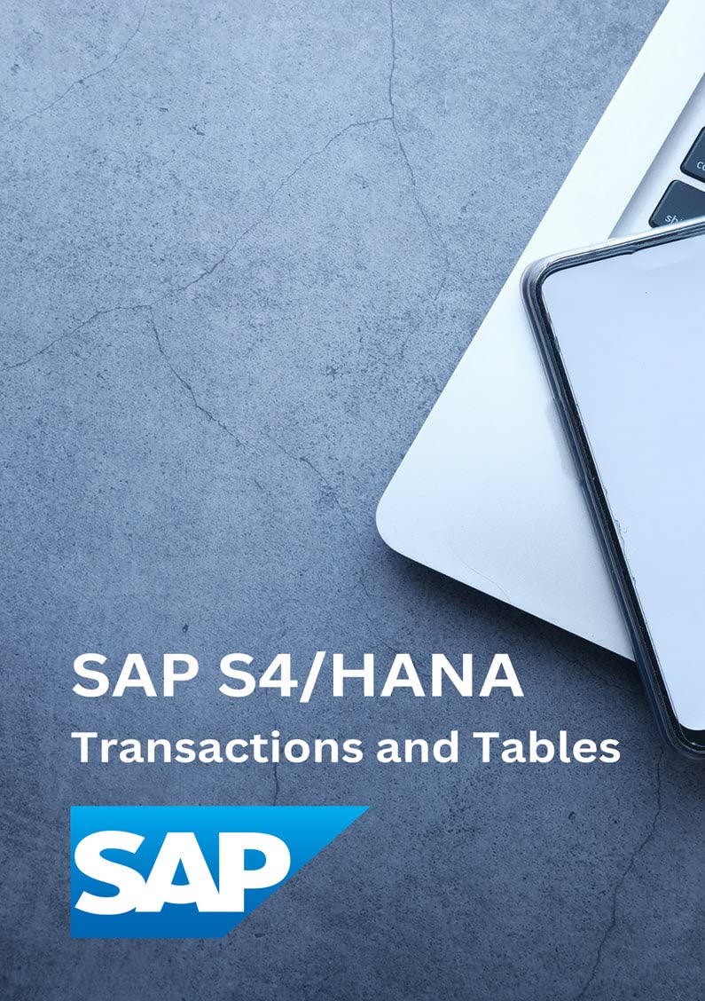 SAP S4/HANA Transactions and Tables